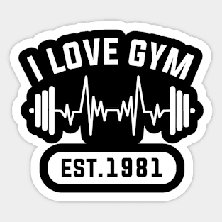 Funny Workout Gifts Heart Rate Design I Love Gym EST 1981 Sticker